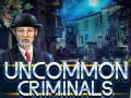Xogo Uncommon Criminals
