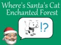 Xogo Where's Santa's Cat-Enchanted Forest