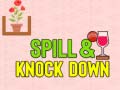 Xogo Spill & Knock Down