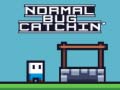 Xogo Normal Bug Catching
