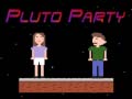 Xogo Pluto Party