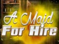 Xogo A Maid For Hire