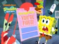 Xogo SpongeBob SquarePants SpongeBob You're Fired