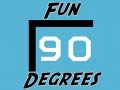 Xogo Fun 90 Degrees