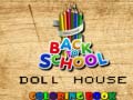 Xogo Back To School Coloring Book DOLL HOUS