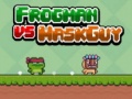 Xogo Frogman vs Maskguy