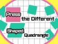 Xogo Press The Different Shaped Quadrangle