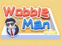 Xogo Wobble Man Online
