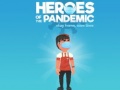 Xogo Heroes of the PandemicStay Home, Save Lives