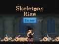 Xogo Skeletons Rise