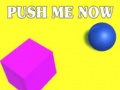 Xogo Push Me Now