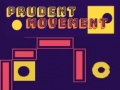 Xogo Prudent Movement