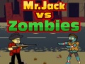 Xogo Mr.Jack vs Zombies