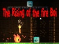 Xogo The Rising of the Fire Boi