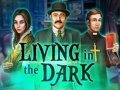 Xogo Living in the dark