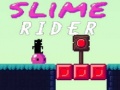 Xogo Slime Rider