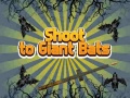 Xogo Shoot To Giant Bats
