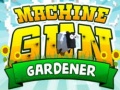 Xogo Machine Gun Gardener