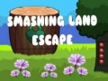 Xogo Smashing Land Escape