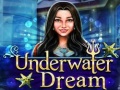 Xogo Underwater Dream