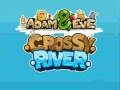 Xogo Adam & Eve Crossy River