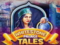 Xogo Whitestone Palace Tales