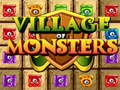 Xogo Village Of Monsters