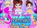 Xogo Baby Taylor Mermaid Party Prep