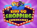 Xogo Kids go Shopping Supermarket 