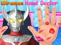 Xogo Ultraman hand doctor