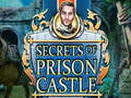 Xogo Secrets of Prison Castle
