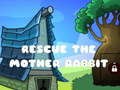 Xogo Rescue The Mother Rabbit
