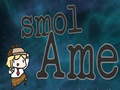 Xogo Smol Ame