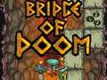 Xogo Bridge Of Doom
