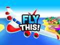 Xogo Fly This!