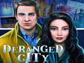 Xogo Deranged City