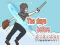 Xogo The Days Before Graduation