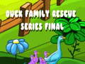 Xogo Duck Family Rescue Series Final