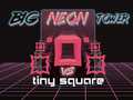 Xogo Big Neon Tower vs Tiny Square