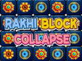 Xogo Rakhi Block Collapse