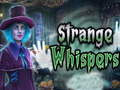 Xogo Strange whispers