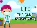 Xogo Life The Game Play safe Stay Safe