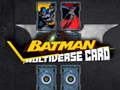 Xogo Batman Multiverse card