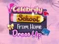 Xogo Celebrity School From Home Dress Up
