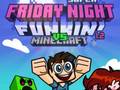Xogo Super Friday Night Funkin Vs Minecraft