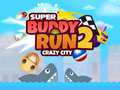Xogo Super Buddy Run 2 Crazy City