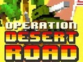 Xogo Operation Desert Road