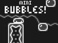 Xogo Mini Bubbles!