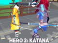 Xogo Hero 2: Katana