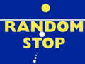 Xogo Random Stop